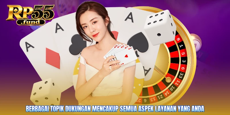Berbagai topik dukungan mencakup semua aspek layanan yang Anda