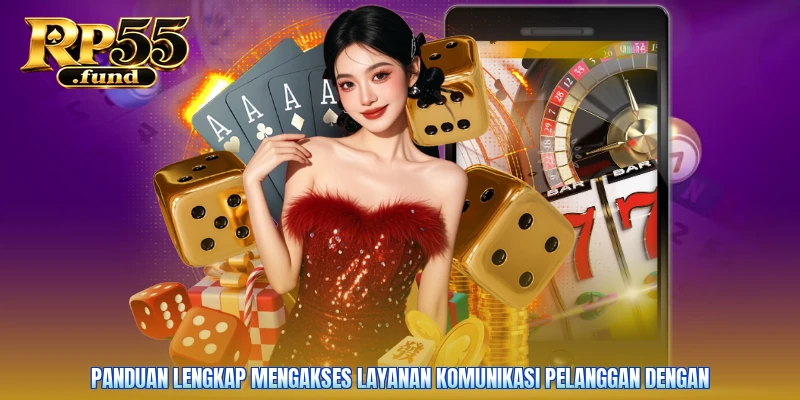 Panduan lengkap mengakses layanan komunikasi pelanggan dengan